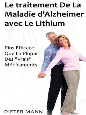 cover image of Le traitement De La Maladie d'Alzheimer avec Le Lithium
